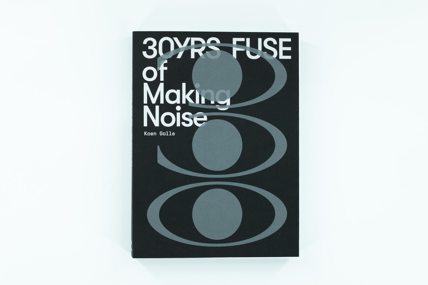 Fuse: 30yrs of making noise. (waiting list)