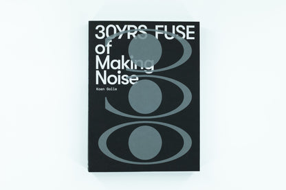 Fuse: 30yrs of making noise.