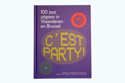 C'est Party! 100 jaar uitgaan in Vlaanderen en Brussel